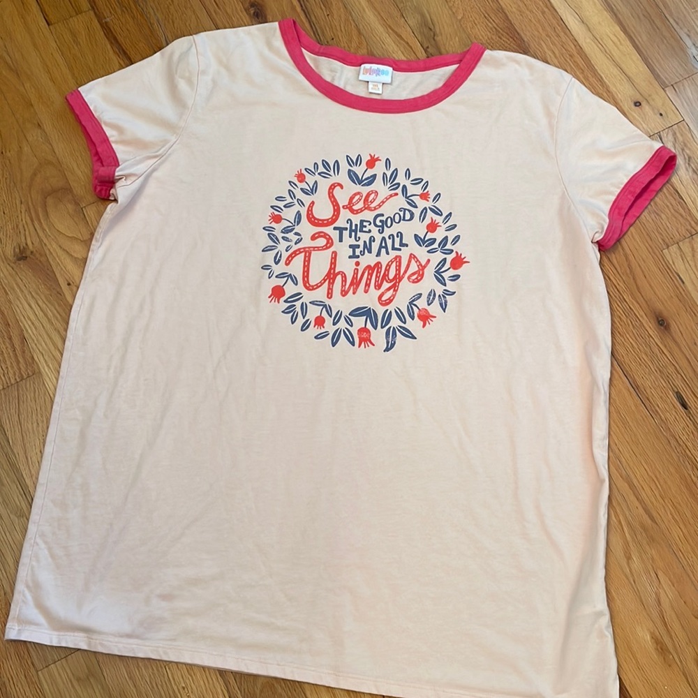 LuLaRoe Short Sleeve Shirt. Size 3XL. “See the Good In All Things” EUC